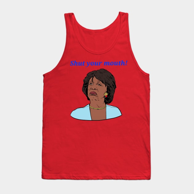 Maxine Waters Tank Top by CathyGraphics